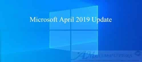 April 2019 Update nuovo Aggiornamento di windows 10