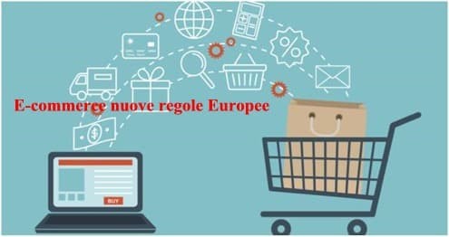 E-commerce nuove regole Europee: scopriamole insieme