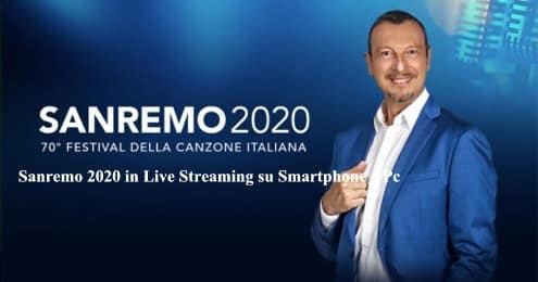 Sanremo 2020 in Live Streaming su Smartphone e Pc