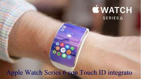 Apple Watch Series 6 con Touch ID integrato