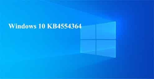 Windows 10 KB4554364 Aggiornamento per risolvere i problemi 