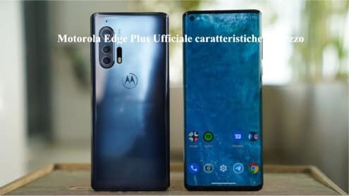 Motorola Edge Plus Ufficiale caratteristiche e Prezzo