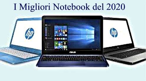 I Migliori Notebook del 2020 per Fascia di Prezzo