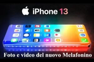 Apple iPhone 13: foto e video del nuovo Melafonino