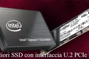 I Migliori SSD con interfaccia U.2 PCIe NVMe