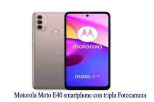 Motorola Moto E40 smartphone con tripla Fotocamera