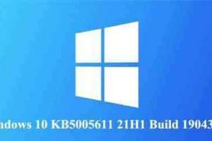 Windows 10 KB5005611 21H1 Build 19043.1266