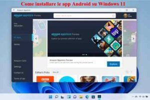 Come installare le app Android su Windows 11