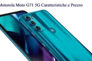 Motorola Moto G71 5G Caratteristiche e Prezzo