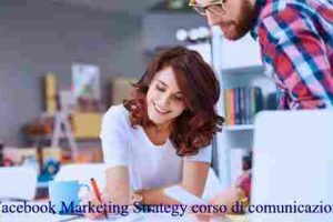 Facebook Marketing Strategy corso di comunicazione