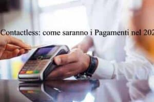 Contactless: come saranno i Pagamenti nel 2024