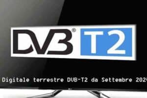 Digitale terrestre si passa al DVB-T2 da Settembre