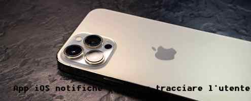 App iOS notifiche Push per tracciare l'utente