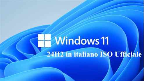 Windows 11 24H2 in italiano ISO Ufficiale